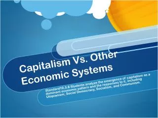 Capitalism Vs. Other Economic Systems