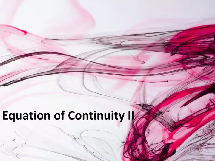 equation of continuity ii