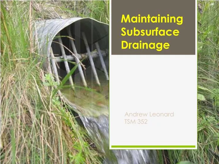 maintaining subsurface drainage