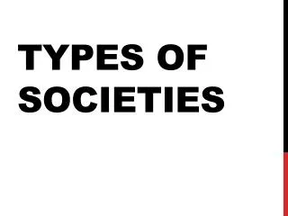 Types of Societies