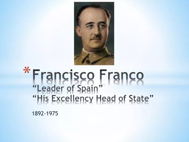 francisco franco leader of spain his excellency head of state