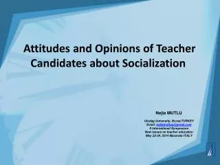 Attitudes and Opinions of Teacher Candidates about Socialization