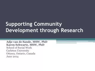 Supporting Community Development through Research