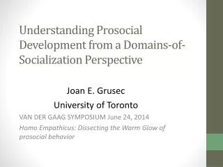 Understanding Prosocial Development from a Domains-of-Socialization Perspective