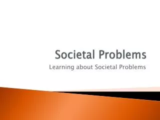 Societal Problems