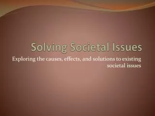 Solving Societal Issues