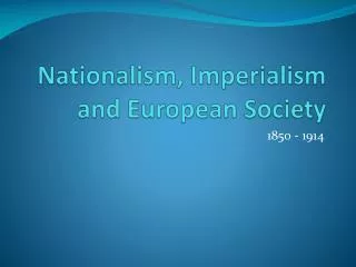 Nationalism, Imperialism and European Society