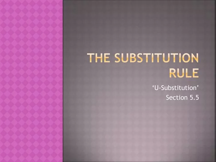 the substitution rule