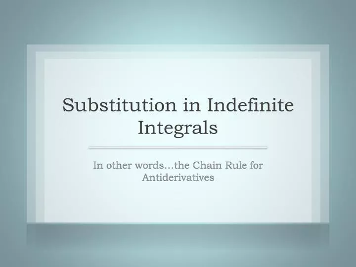 substitution in indefinite integrals