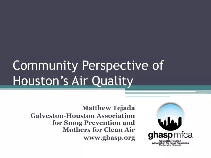 community perspective of houston s air quality