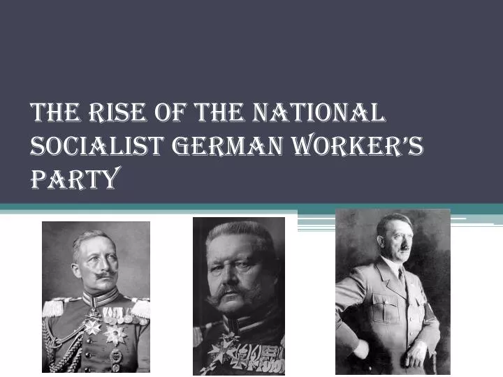 the rise of the national socialist german worker s party