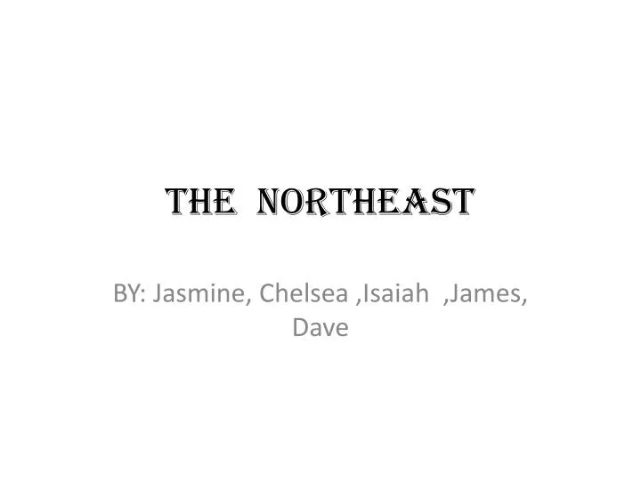 the northeast