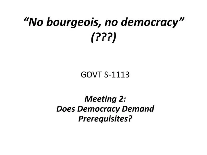 no bourgeois no democracy