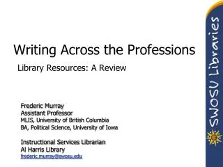 Writing Across the Professions Library Resources: A Review