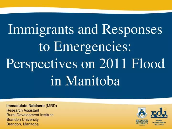 immigrants and responses to emergencies perspectives on 2011 flood in manitoba