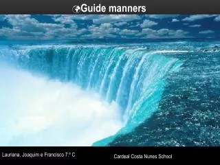 Guide manners