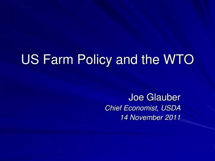 us farm policy and the wto