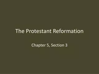 The Protestant Reformation