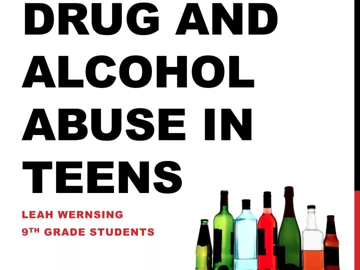 drug and alcohol abuse in teens