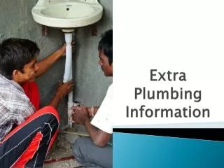 Extra Plumbing Information