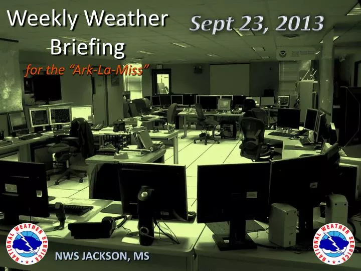 weekly weather briefing for the ark la miss