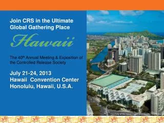 Join CRS in the Ultimate Global Gathering Place