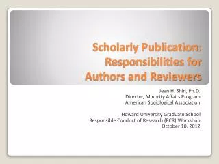 Scholarly Publication: Responsibilities for Authors and Reviewers