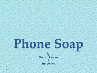 Phone Soap