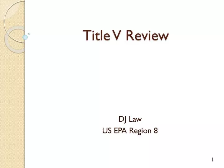 title v review