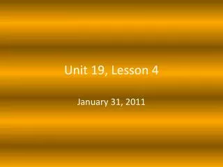 Unit 19, Lesson 4
