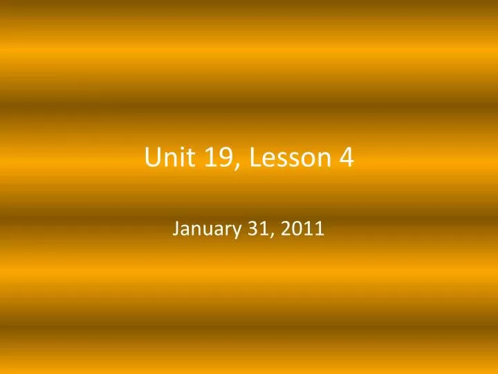 unit 19 lesson 4