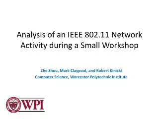 Analysis of an IEEE 802.11 Network Activity during a Small Workshop