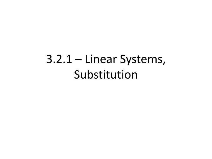 3 2 1 linear systems substitution