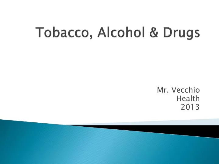 tobacco alcohol drugs