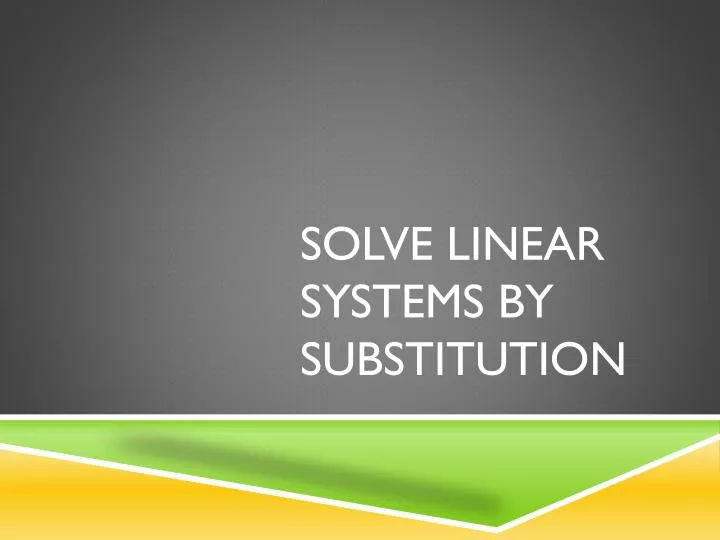 solve linear systems by substitution