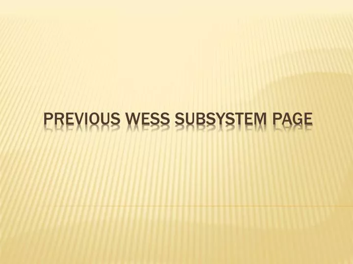 previous wess subsystem page