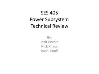 SES 405 Power Subsystem	 Technical Review