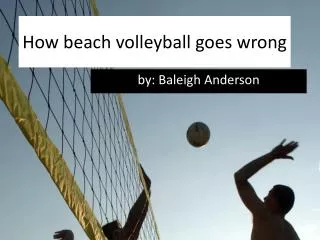 How beach volleyball goes wrong