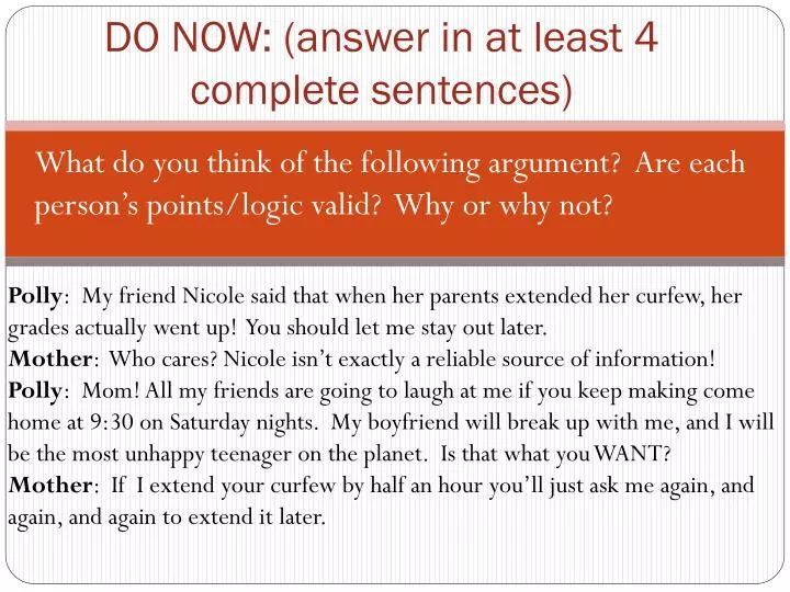 do now answer in at least 4 complete sentences