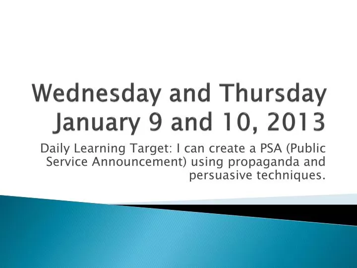 wednesday and thursday january 9 and 10 2013