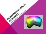Incorporating Color Techniques - slide 1