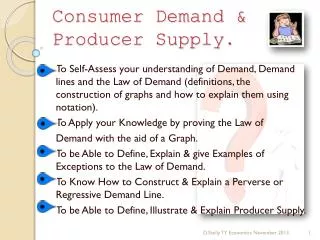 Consumer Demand &amp; Producer Supply.