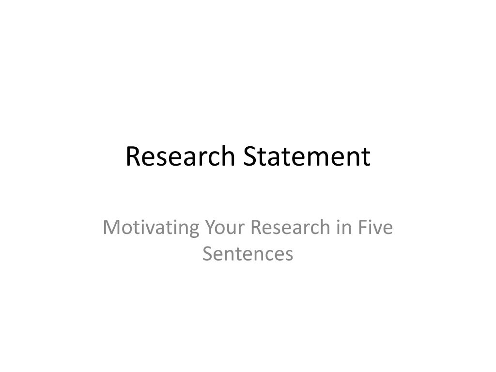 PPT - Research Statement PowerPoint Presentation, free download - ID ...