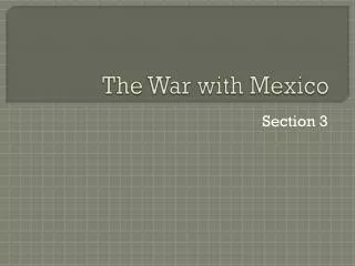 The War with Mexico