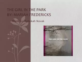 The Girl in the Park By : Mariah Fredericks