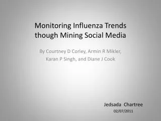 Monitoring Influenza Trends though Mining Social Media
