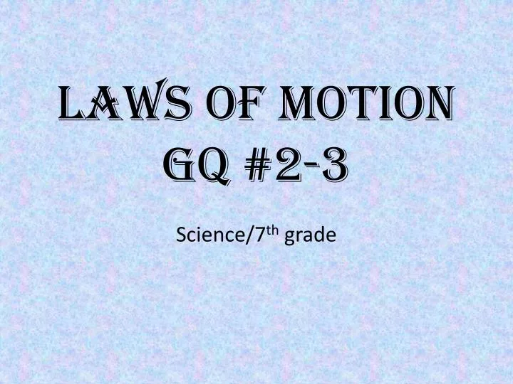 laws of motion gq 2 3