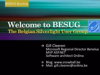 Welcome to BESUG The Belgian Silverlight User Group