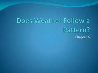Does Weather Follow a Pattern?