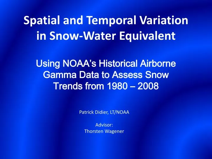 spatial and temporal variation in snow water equivalent